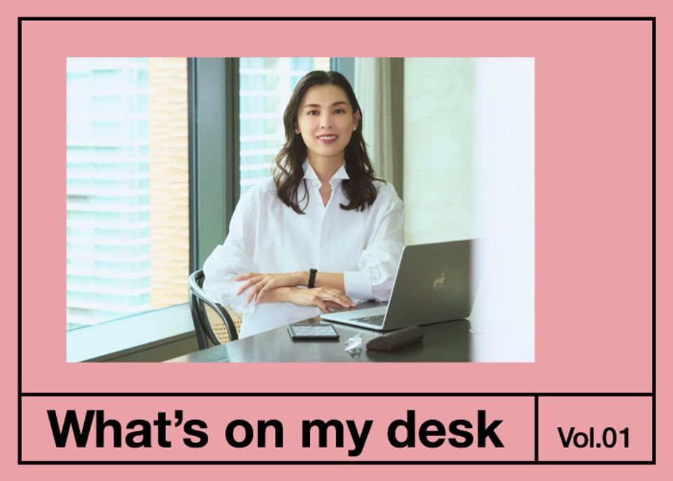 What's on my Desk #01　申真衣さん