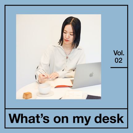 What's on my Desk #02　佐原愛美さん